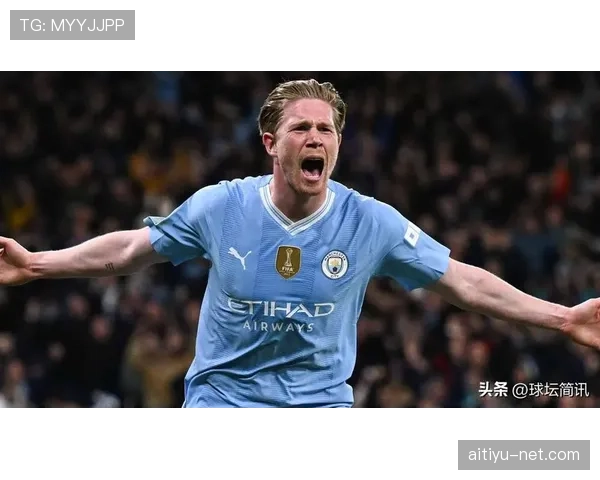 卡马文加与德布劳内进攻能力差异：角色定位如何影响贡献上限